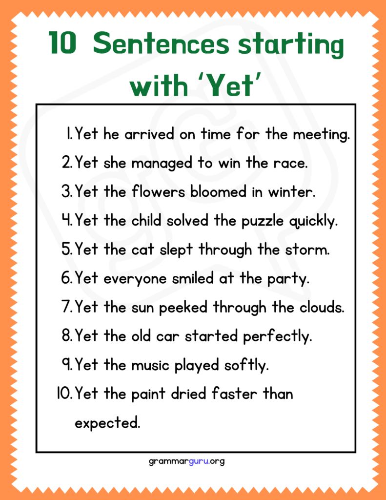 10 sentences starting with 'Yet'